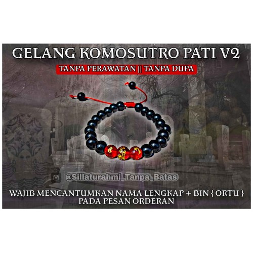 GELANG KOMOSUTRO PATI V2 GELANG KOMOSUTRO PATI V2